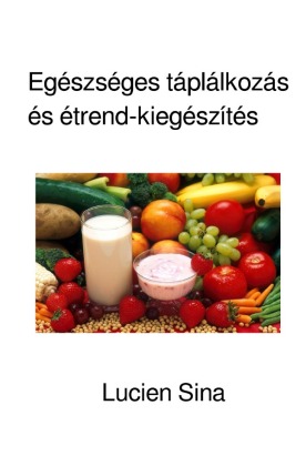 Egészséges táplálkozás és étrend-kiegészítés