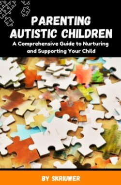 Parenting Autistic Children