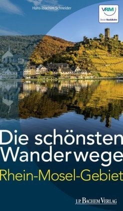 Die schönsten Wanderwege Rhein-Mosel-Gebiet