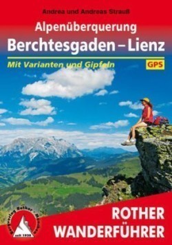 Rother Wanderführer Alpenüberquerung Berchtesgaden - Lienz