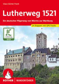 Lutherweg 1521