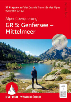 Alpendurchquerung GR 5: Genfersee - Mittelmeer