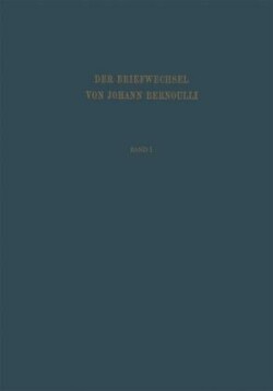 Der Briefwechsel von Johann I. Bernoulli