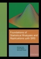 Foundations of Statistical Analyses and Applications with SAS