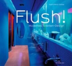 Flush! Modernes Toiletten-Design