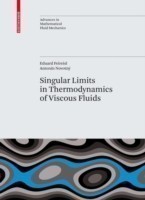 Singular Limits in Thermodynamics of Viscous Fluids
