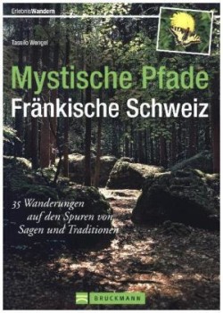 Mystische Pfade Fränkische Schweiz