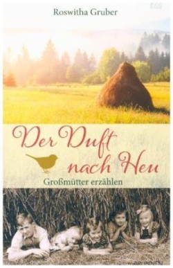 Der Duft nach Heu