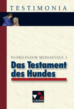 Das Testament des Hundes und andere Denkwürdigkeiten