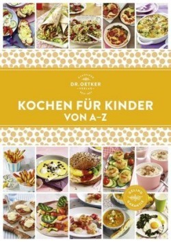 Kochen für Kinder von A-Z