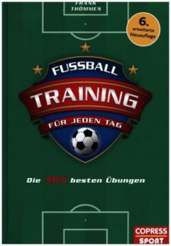 Fußballtraining für jeden Tag