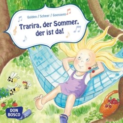 Trarira, der Sommer, der ist da!