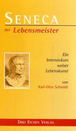 Seneca, der Lebensmeister