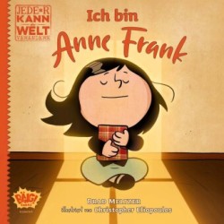 Jede*r kann die Welt verändern! - Ich bin Anne Frank