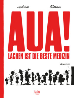 Aua! - Lachen ist die beste Medizin