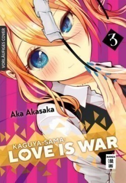 Kaguya-sama: Love is War. Bd.3