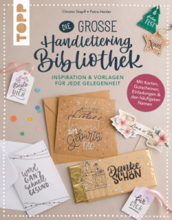 Die große Handlettering-Bibliothek - Inspiration & Vorlagen für jede Gelegenheit