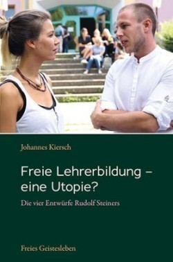 Freie Lehrerbildung - eine Utopie?