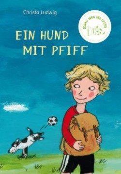 Jonas Weg ins Lesen - Ein Hund mit Pfiff