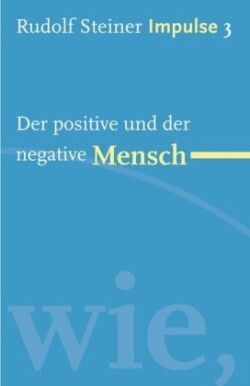 Der positive und der negative Mensch