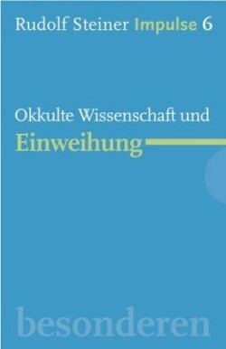 Okkulte Wissenschaft und Einweihung