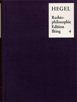 Vorlesungen über Rechtsphilosophie 1818-1831, Bd. 4, Vorlesungen über Rechtsphilosophie 1818-1831 / Band 4