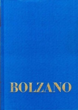 Bernard Bolzano Gesamtausgabe, Bd. Reihe I: Schriften. Band 8,1, Bernard Bolzano Gesamtausgabe / Reihe I: Schriften. Band 8,1: Lehrbuch der Religionswissenschaft. Dritter Teil. 1-109