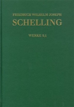 Friedrich Wilhelm Joseph Schelling: Historisch-kri, Bd.  Band 9,1-2, Friedrich Wilhelm Joseph Schell