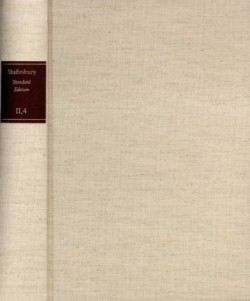 Shaftesbury (Anthony Ashley Cooper): Standard Edition, Bd. II. Moral and Political Philosophy. Band 4, Shaftesbury (Anthony Ashley Cooper): Standard Edition / II. Moral and Political Philosophy. Band 4: Select Sermons of Dr. Whichcote u.a.