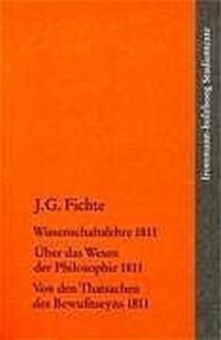 Johann Gottlieb Fichte: Die späten wissenschaftlichen Vorlesungen / II: 1811