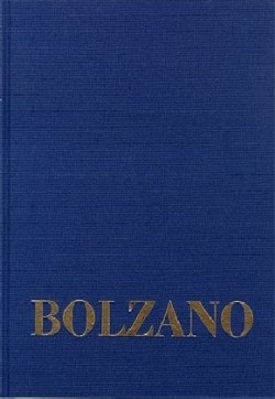 Bernard Bolzano Gesamtausgabe, Bd. B. Wissenschaftliche Tagebücher, Bernard Bolzano Gesamtausgabe / Reihe II: Nachlaß. B. Wissenschaftliche Tagebücher. Band 11,1: Miscellanea Mathematica 19