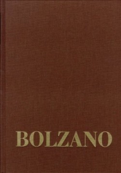 Bernard Bolzano Gesamtausgabe, Bd. Reihe III: Briefwechsel. Band 2,1, Bernard Bolzano Gesamtausgabe / Reihe III: Briefwechsel. Band 2,1: Briefwechsel mit Michael Josef Fesl. 1815-1827