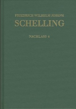 Friedrich Wilhelm Joseph Schelling: Historisch-kri, Bd. Band 4, Friedrich Wilhelm Joseph Schelling: