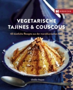 Vegetarische Tajines & Couscous