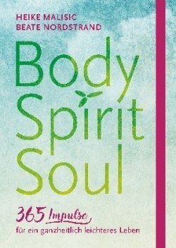 Body, Spirit, Soul