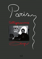 Paris Calligrammes: (English, German & French edition)