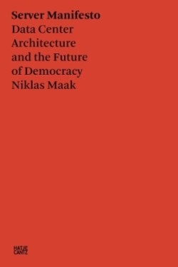 Niklas Maak: Server Manifesto