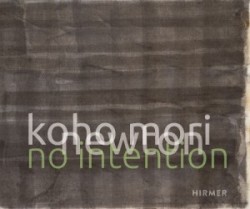 Koho Mori-Newton: No Intention