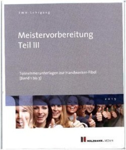 Die Handwerker-Fibel, Ausgabe 2019, Bd. 3, Unternehmensführungsstrategien entwickeln