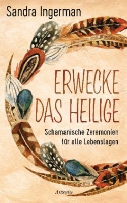 Erwecke das Heilige