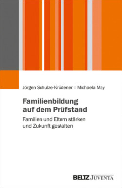 Familienbildung auf dem Prüfstand