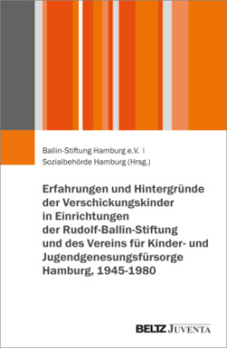 Hamburger Kinderverschickungen 1945-1980. Erfahrungen und Hintergründe