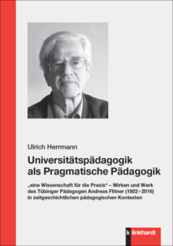 Universitätspädagogik als Pragmatische Pädagogik