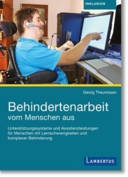 Behindertenarbeit vom Menschen aus