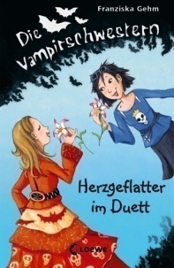 Die Vampirschwestern (Band 4) - Herzgeflatter im Duett