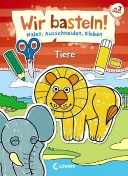 Wir basteln! - Tiere