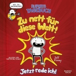 Ruperts Tagebuch - Zu nett für diese Welt!, 2 Audio-CD