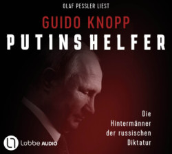 Putins Helfer, 6 Audio-CD