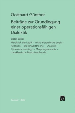 Beiträge zur Grundlegung einer operationsfähigen Dialektik / Beiträge zur Grundlegung einer operationsfähigen Dialektik