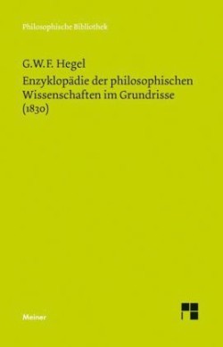 Enzyklopädie der philosophischen Wissenschaften im Grundrisse (1830)